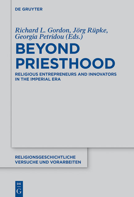 Beyond Priesthood, Jorg Rupke, Richard Gordon, Georgia Petridou