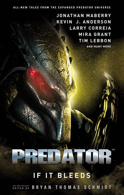 Predator: If It Bleeds, Bryan Thomas Schmidt