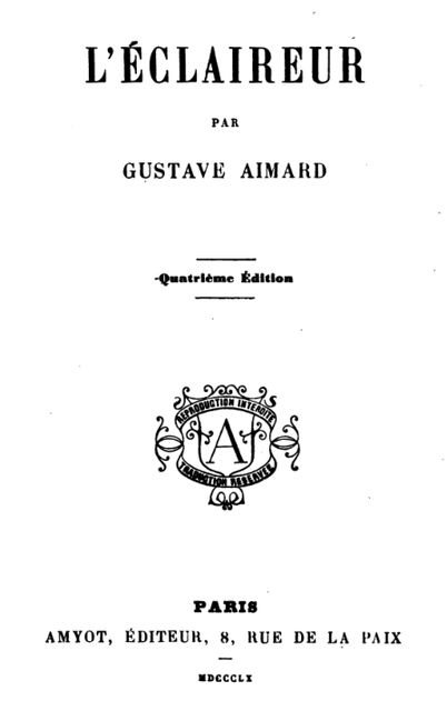 L'éclaireur, Gustave Aimard