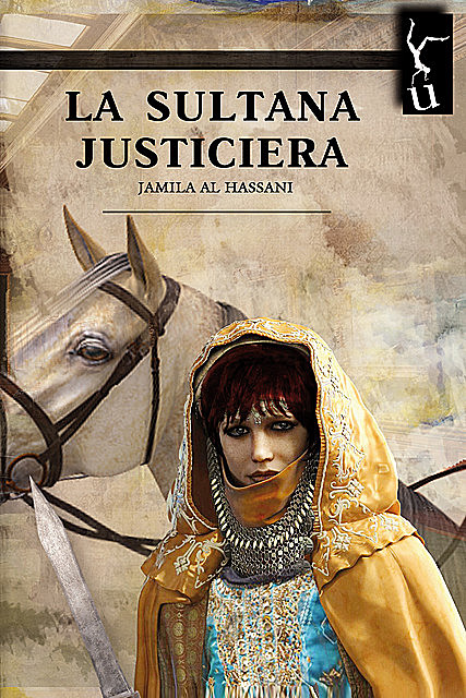 La sultana justiciera, Jamila Al hassani