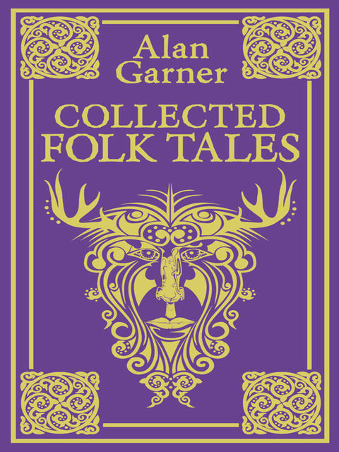 Collected Folk Tales, Alan Garner
