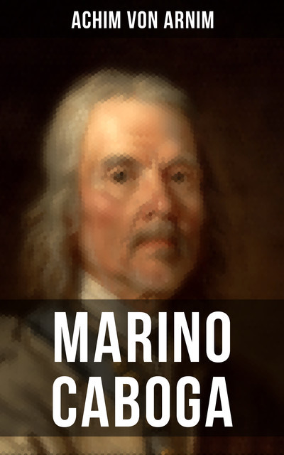 Marino Caboga, Achim von Arnim