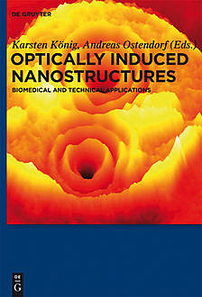 Optically Induced Nanostructures, Andreas Ostendorf, Karsten König