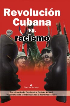 Revolución Cubana vs. racismo, Colectivo de Autores