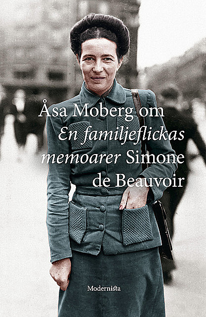 Om En familjeflickas memoarer av Simone de Beauvoir, Åsa Moberg