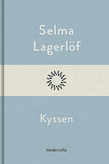 Kyssen, Selma Lagerlöf