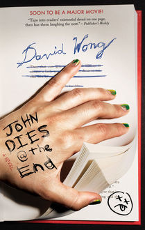 John Dies at the End, David Wong