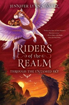 Riders of the Realm #2: Through the Untamed Sky, Jennifer Lynn Alvarez