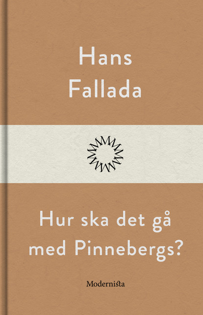 Hur ska det gå med Pinnebergs, Hans Fallada
