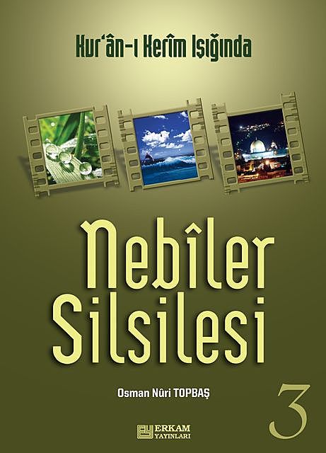 Nebiler Silsilesi – 3, Osman Nuri Topbaş