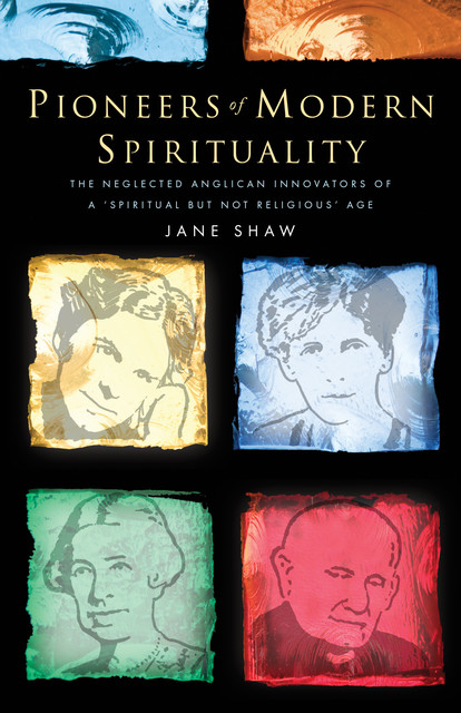 Pioneers of Modern Spirituality, Jane Shaw