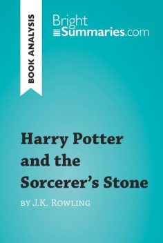Book Analysis: Harry Potter and the Sorcerer's Stone by J.K. Rowling, Youri Panneel