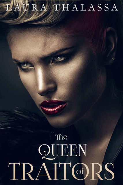 The Queen of Traitors (The Fallen World Book 2), Laura Thalassa