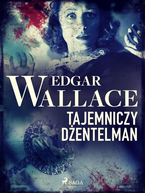 Tajemniczy dżentelman, Edgar Wallace