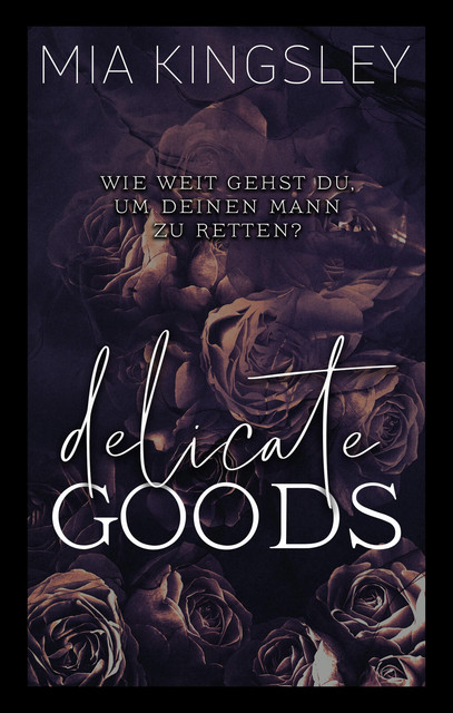 Delicate Goods, Mia Kingsley