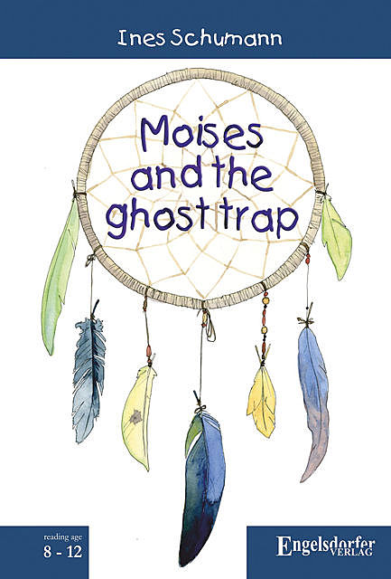 Moises and the ghost trap, Ines Schumann