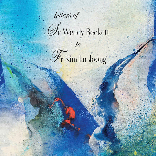 Letters of Sr Wendy Beckett to Fr Kim En Joong, Wendy Beckett, Kim Joong