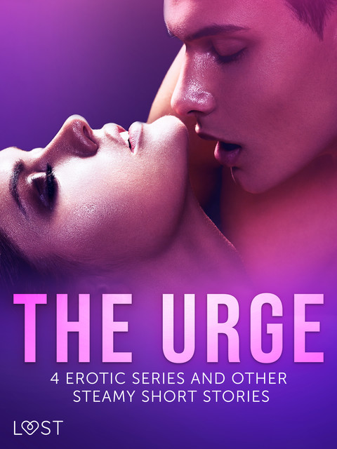 The Urge: 4 Erotic Series and Other Steamy Short Stories, LUST authors
