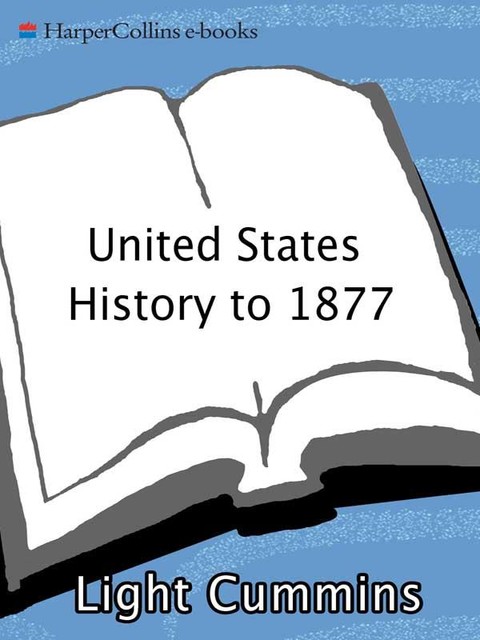 United States History to 1877, Arnold Rice, Light Cummins