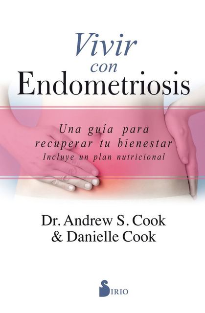Vivir con endometriosis, Andrey S. Cook, Danielle Cook