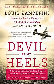 Devil at My Heels, David Rensin, Louis Zamperini