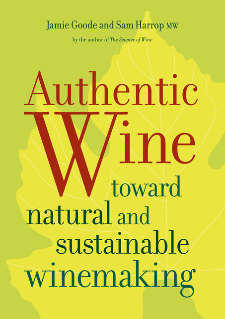 Authentic Wine, Jamie Goode, Sam Harrop