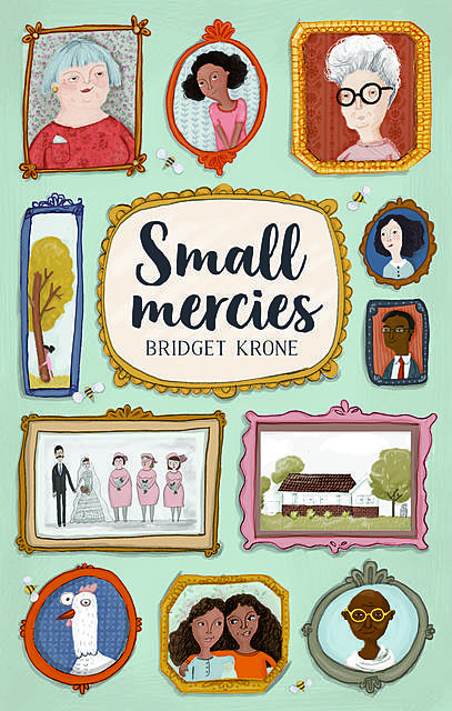 Small Mercies, Bridget Krone