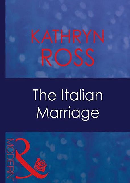 The Italian Marriage, Kathryn Ross