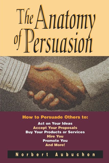 The Anatomy of Persuasion, Norbert Aubuchon