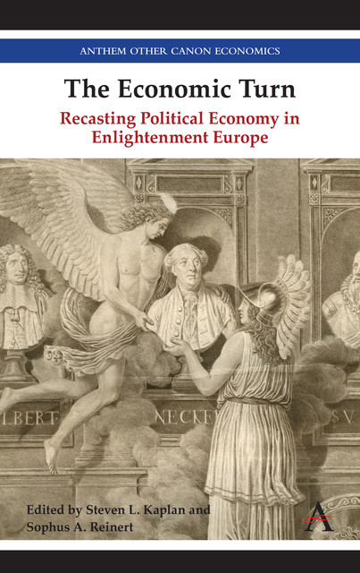 The Economic Turn, Steven Kaplan, Sophus A. Reinert
