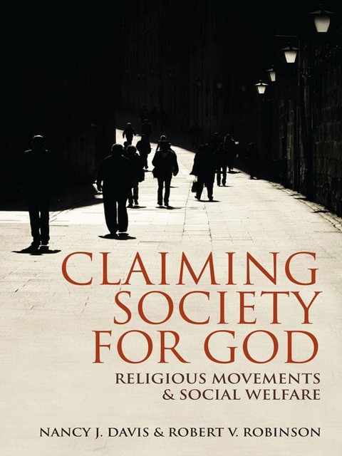 Claiming Society for God, Robert V.Robinson, Nancy Davis