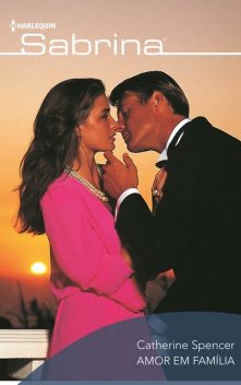 Amor em família, Catherine Spencer
