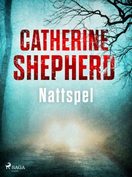 Nattspel, Catherine Shepherd