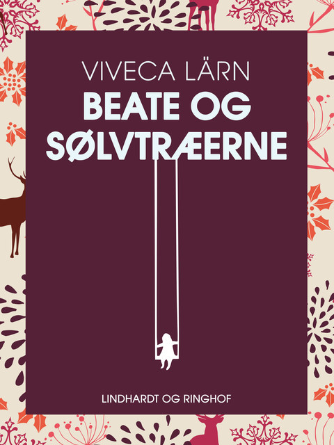 Beate og sølvtræerne, Viveca Lärn