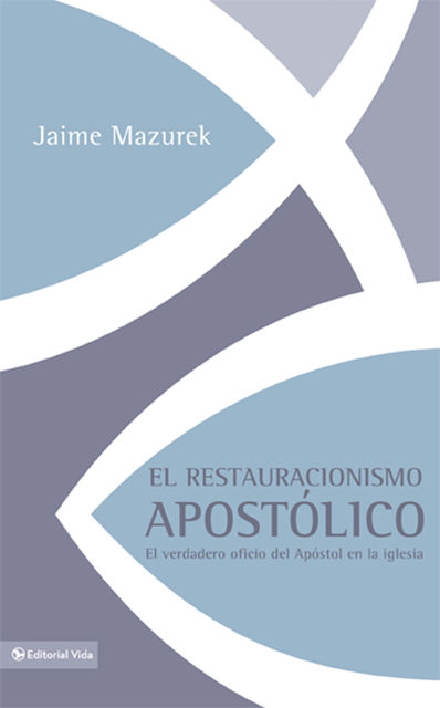 El restauracionismo apostólico, Jaime Mazurek