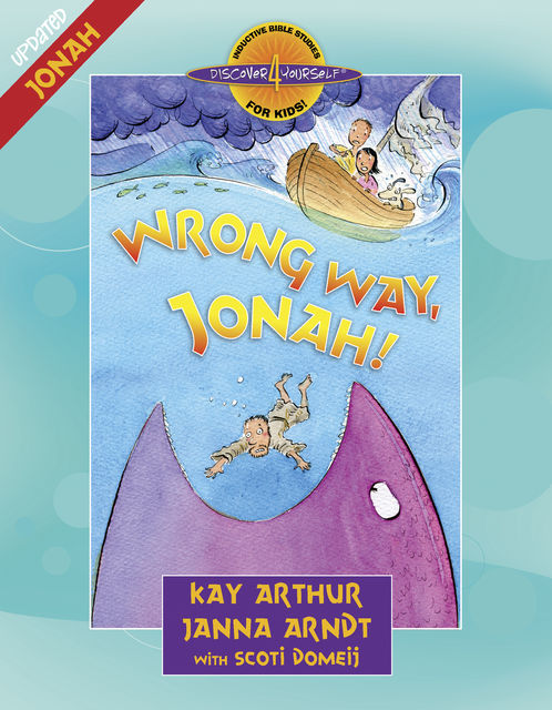 Wrong Way, Jonah!, Janna Arndt, Kay Arthur