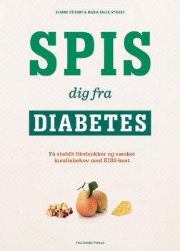 Spis dig fra diabetes, Bjarne Stigsby