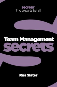Team Management (Collins Business Secrets), Rus Slater