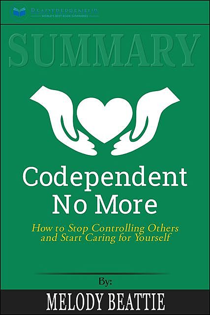 Summary of Codependent No More, Readtrepreneur Publishing