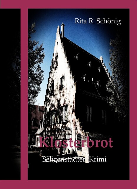 Klosterbrot, Rita Renate Schönig