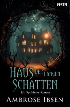 Haus der langen Schatten, Ambrose Ibsen