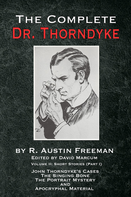 The Complete Dr. Thorndyke – Volume 2, R.Austin Freeman
