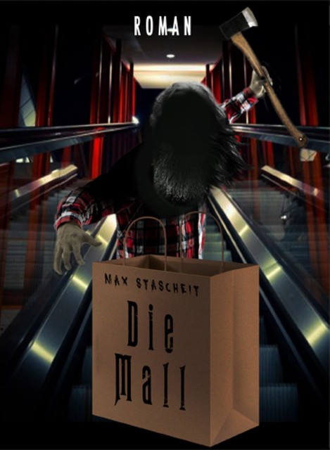 Die Mall, Max Stascheit