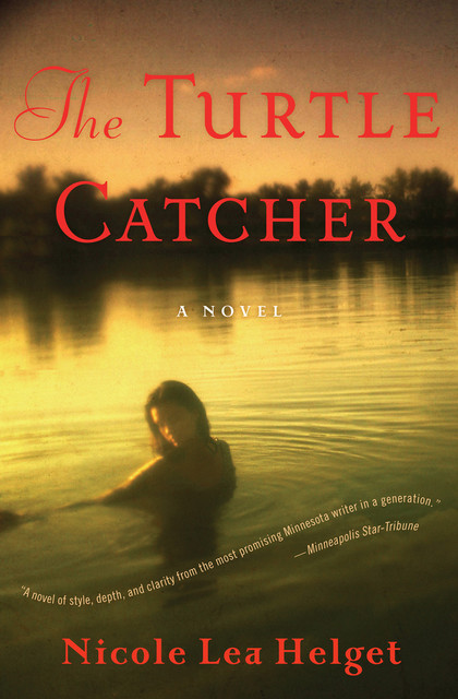 The Turtle Catcher, Nicole Lea Helget