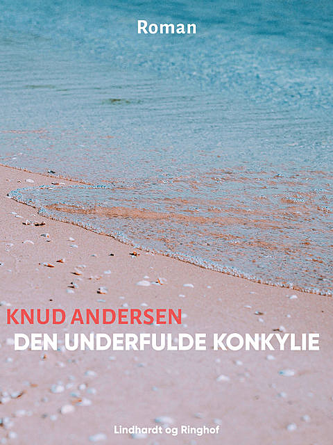 Den underfulde konkylie, Knud Andersen