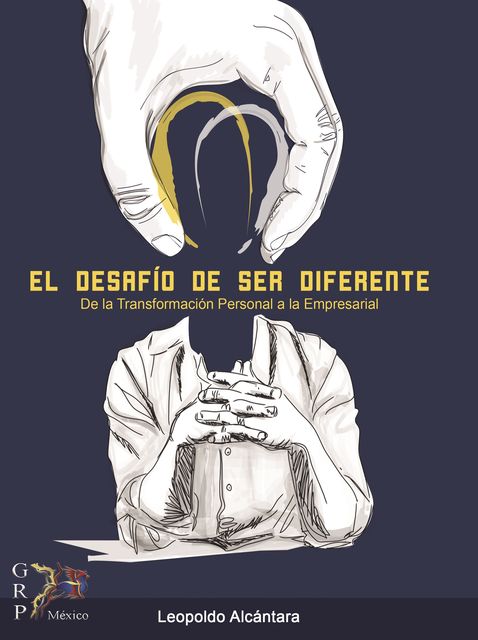 El desafio de ser diferente, Leopoldo Alcántara