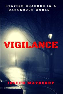 Vigilance, Joseph Mayberry