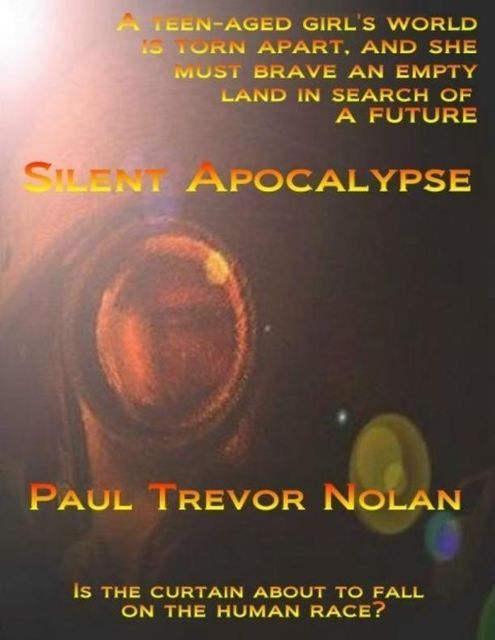 Silent Apocalypse, Paul Trevor Nolan