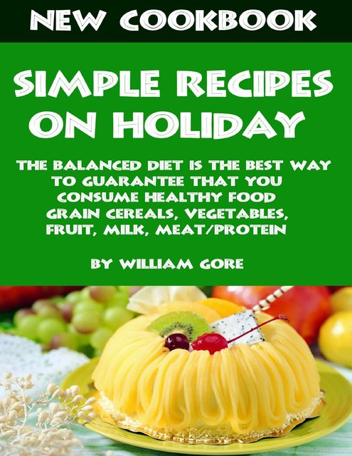 Simple Recipes on Holiday, William Gore