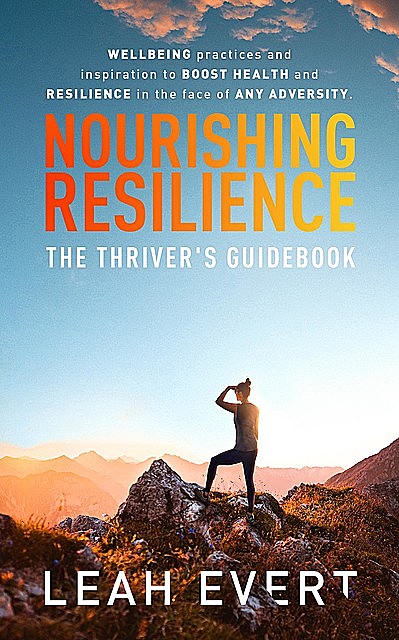 Nourishing Resilience, Leah Evert